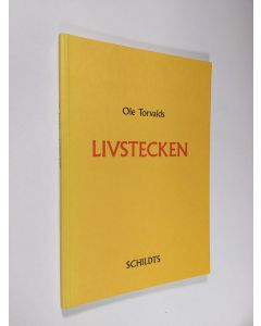 Kirjailijan Ole Torvalds käytetty kirja Livstecken : dikter (signeerattu, numeroitu)