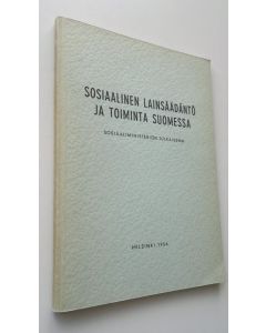 Tekijän Niilo Salomaa käytetty kirja Sosiaalinen lainsäädäntö ja toiminta Suomessa