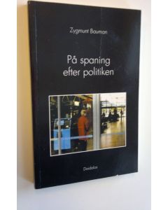 Kirjailijan Zygmund Bauman käytetty kirja På spaning efter politiken