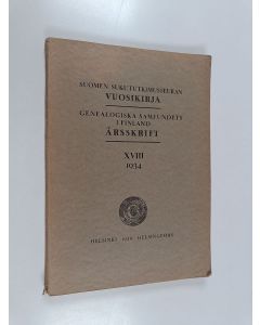 käytetty kirja Suomen sukututkimusseuran vuosikirja = Genealogiska samfundets i Finland årsskrift XVIII 1934