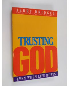 Kirjailijan Jerry Bridges käytetty kirja Trusting God
