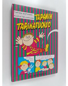Kirjailijan Tapani Sopanen käytetty kirja Tapanin tarinatuokio