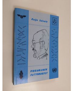 Kirjailijan Keijo Toivola käytetty kirja Virkamiehen sattumukset