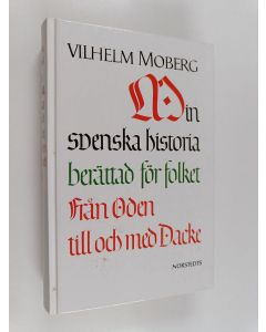 Kirjailijan Vilhelm Moberg käytetty kirja Min svenska historia : berättad för folket