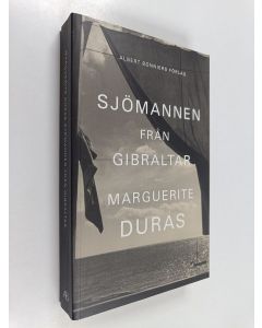 Kirjailijan Marguerite Duras käytetty kirja Sjömannen från Gibraltar
