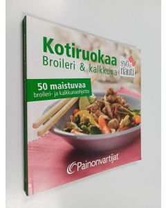 käytetty kirja Kotiruokaa : broileri & kalkkuna