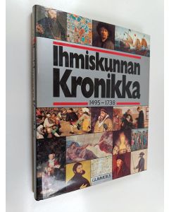 käytetty kirja Ihmiskunnan kronikka 3 : 1495-1738