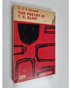 Kirjailijan D. E. S. Maxwell käytetty kirja The Poetry of T. S. Eliot