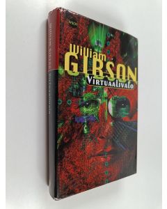 Kirjailijan William Gibson käytetty kirja Virtuaalivalo