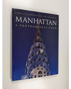 Kirjailijan Carol M. Highsmith & Ted Landphair käytetty kirja Manhattan