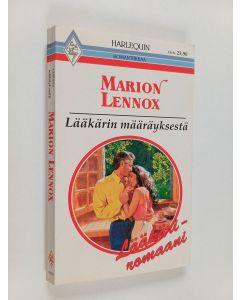 Kirjailijan Marion Lennox käytetty kirja Lääkärin määräyksestä