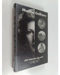 Kirjailijan Martha Gellhorn käytetty kirja Allt lidande jag sett : fyra berättelser från den stora depressionen