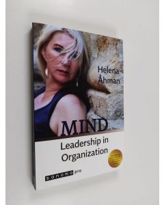 Kirjailijan Helena Åhman käytetty kirja Mind leadership in organization