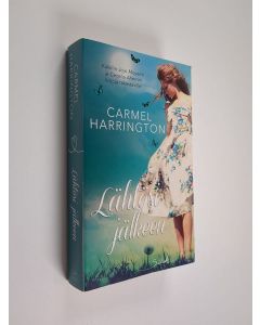 Kirjailijan Carmel Harrington käytetty kirja Lähtösi jälkeen