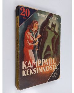 Kirjailijan Sidney Horley käytetty kirja Kamppailu keksinnöstä