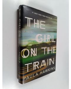 Kirjailijan Paula Hawkins käytetty kirja The Girl on the Train - A Novel