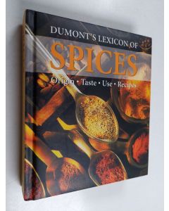 Kirjailijan Anne Iburg käytetty kirja Dumont's lexicon of spices - origin, taste, use, recipes