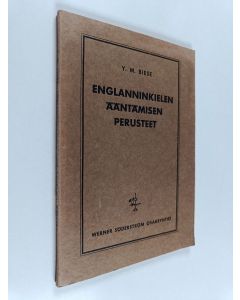 Kirjailijan Y. M. Biese käytetty kirja Englanninkielen ääntämisen perusteet