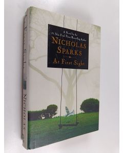 Kirjailijan Nicholas Sparks käytetty kirja At first sight