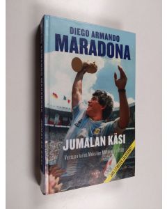 Kirjailijan Diego Maradona käytetty kirja Jumalan käsi : voittajan tarina Meksikon MM-kisoista 1986