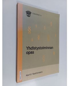 Kirjailijan Martti Vaattovaara käytetty kirja Yhdistystoiminnan opas