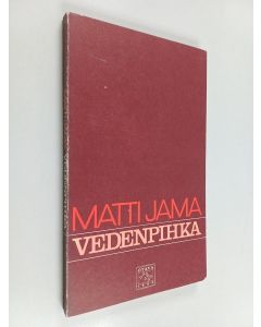 Kirjailijan Matti Jama käytetty kirja Vedenpihka : runoja