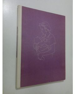 Tekijän Maija Suova  käytetty kirja Äidin maailma taiteilijan silmin