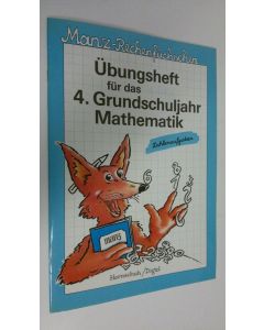 Kirjailijan Hermann-Dietrich Hornschuh käytetty teos Ubungsheft fur das 4. Grundschuljahr Mathematik : Zahlenausgaben (UUDENVEROINEN)