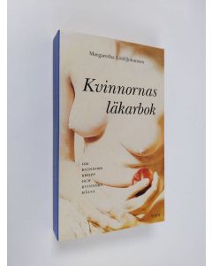 Kirjailijan Margaretha Lööf-Johanson käytetty kirja Kvinnornas läkarbok : om kvinnors kropp och kvinnors hälsa