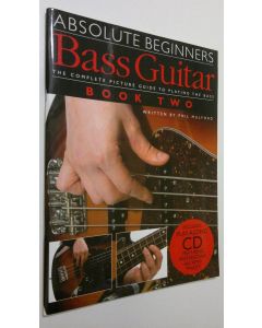 Kirjailijan Phil Mulford käytetty teos Absolute Beginners Bass Guitar - book 2 (ERINOMAINEN)