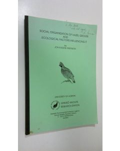 Kirjailijan Jo Eugene Swenson käytetty kirja Social organization of hazel grouse and ecological factors influencing it