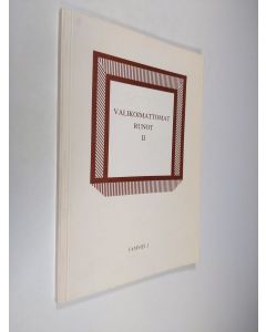 käytetty kirja Valikoimattomat runot 2