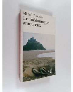 Kirjailijan Michel Tournier käytetty kirja Le médianoche amoureux