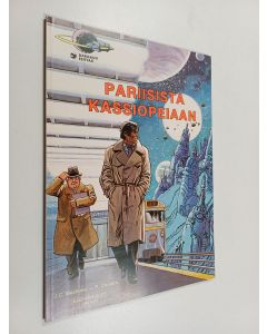 Kirjailijan J.-C. Mezieres & P. Christin käytetty kirja Pariisista Kassiopeiaan