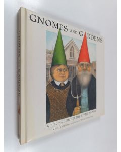 Kirjailijan Nigel Suckling käytetty kirja Gnomes and gardens : a field guide to the little people