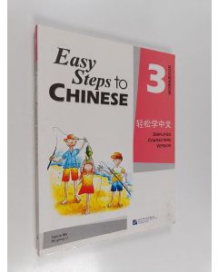 Kirjailijan Yamin Ma käytetty kirja Easy Steps to Chinese 3 : Workbook