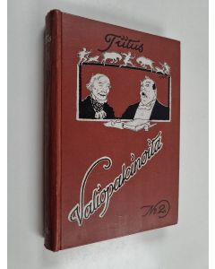 Kirjailijan Tiitus käytetty kirja Ole, sielun, iloinen! - Ole, sielun', iloinen!