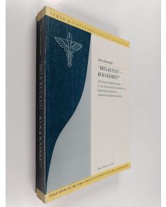Kirjailijan Satu Lähteenmäki käytetty kirja "Mitä kuuluu-kuka käskee?" : yksilöllinen urakäyttäytyminen ja sitä ohjaavat tekijät suomalaisessa liiketoimintaympäristössä - vaihemallin mukainen tarkastelu