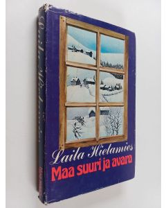 Kirjailijan Laila Hietamies käytetty kirja Maa suuri ja avara