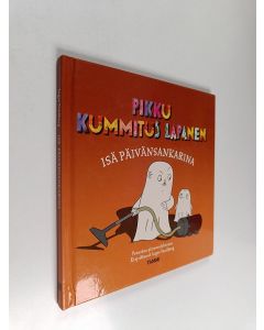 Kirjailijan Inger Sandberg käytetty kirja Isä päivänsankarina