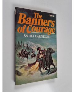 Kirjailijan Sacha Carnegie käytetty kirja The Banners of Courage