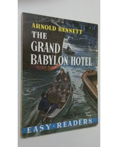 Kirjailijan Arnold Bennett käytetty kirja The Grand Babylon hotel