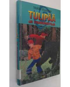 Kirjailijan Veikko Rissanen käytetty kirja Tulipää ja karhunsitoja