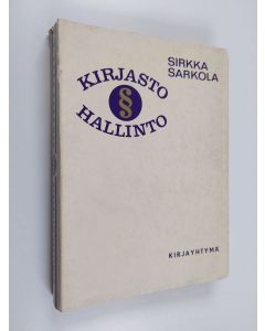 Kirjailijan Sirkka Sarkola käytetty kirja Kirjastohallinto
