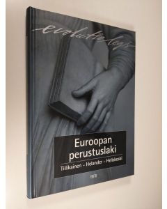 Kirjailijan Teija Tiilikainen käytetty kirja Euroopan perustuslaki