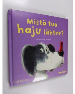 Kirjailijan Stephen Cartwright käytetty kirja Mistä tuo haju lähtee?