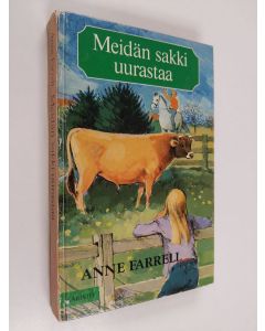 Kirjailijan Anne Farrell käytetty kirja Meidän sakki uurastaa