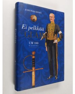 Kirjailijan Jussi Pekkarinen käytetty kirja Ei pelkkää glamouria : UM 100 vuotta (ERINOMAINEN)
