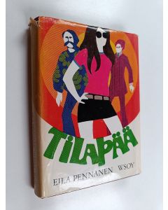 Kirjailijan Eila Pennanen käytetty kirja Tilapää : rakkausromaani