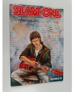Kirjailijan Alan Warner käytetty teos Slam-Ons : The exciting method of playing with both hands on the fretboard